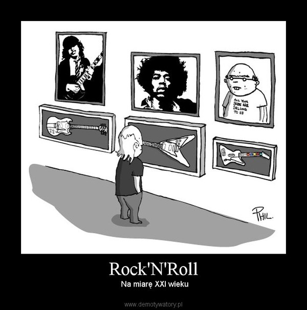 Rock'N'Roll –  Na miarę XXI wieku 