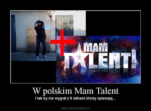 W polskim Mam Talent