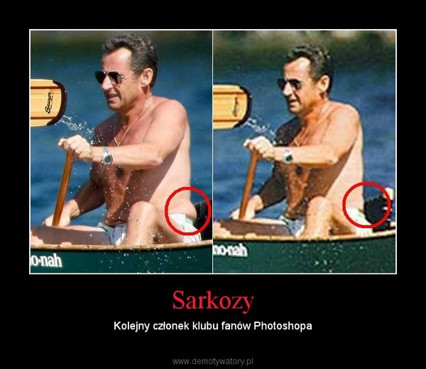Sarkozy – Kolejny członek klubu fanów Photoshopa 