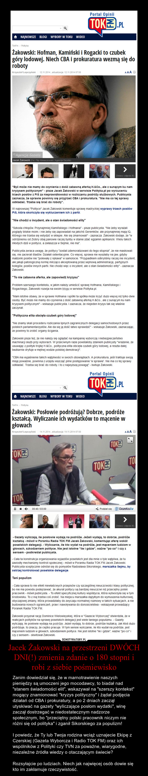 Jacek Żakowski na przestrzeni DWÓCH DNI(!) zmienia zdanie o 180 stopni i robi z siebie pośmiewisko