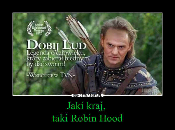 Jaki kraj, taki Robin Hood –  