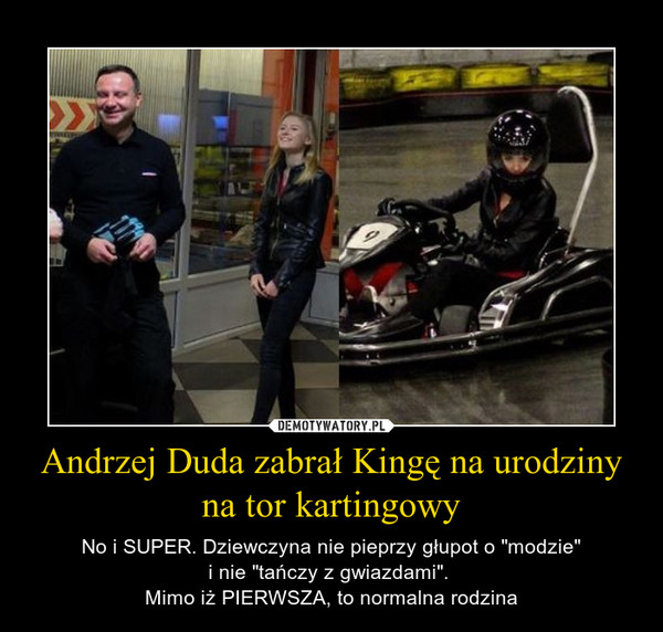 Andrzej Duda zabrał Kingę na urodziny na tor kartingowy