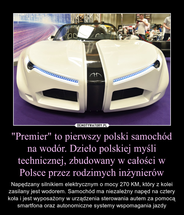 "Premier" to pierwszy polski samochód na wodór. Dzieło polskiej myśli technicznej, zbudowany w całości w Polsce przez rodzimych inżynierów