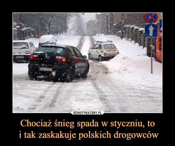 Chociaż śnieg spada w styczniu, to i tak zaskakuje polskich drogowców –  