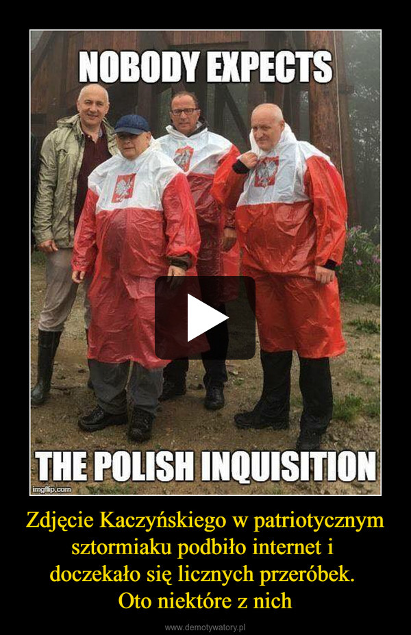 Zdjęcie Kaczyńskiego w patriotycznym sztormiaku podbiło internet i doczekało się licznych przeróbek. Oto niektóre z nich –  