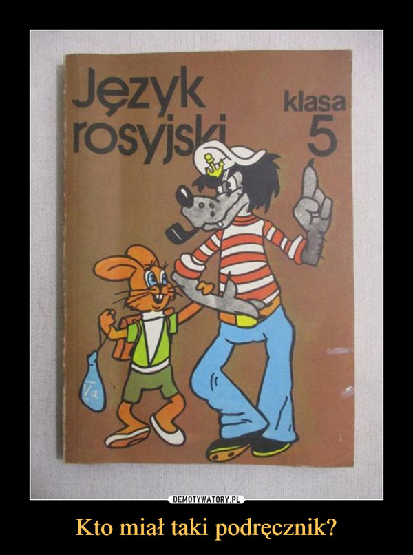Kto miał taki podręcznik? –  Język rosyjskiKlasa 5