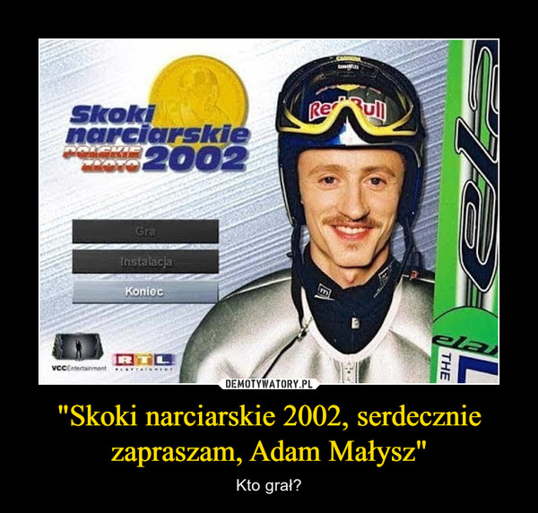 "Skoki narciarskie 2002, serdecznie zapraszam, Adam Małysz"