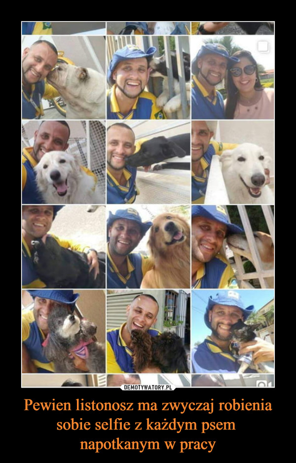 Pewien listonosz ma zwyczaj robienia sobie selfie z każdym psem napotkanym w pracy –  