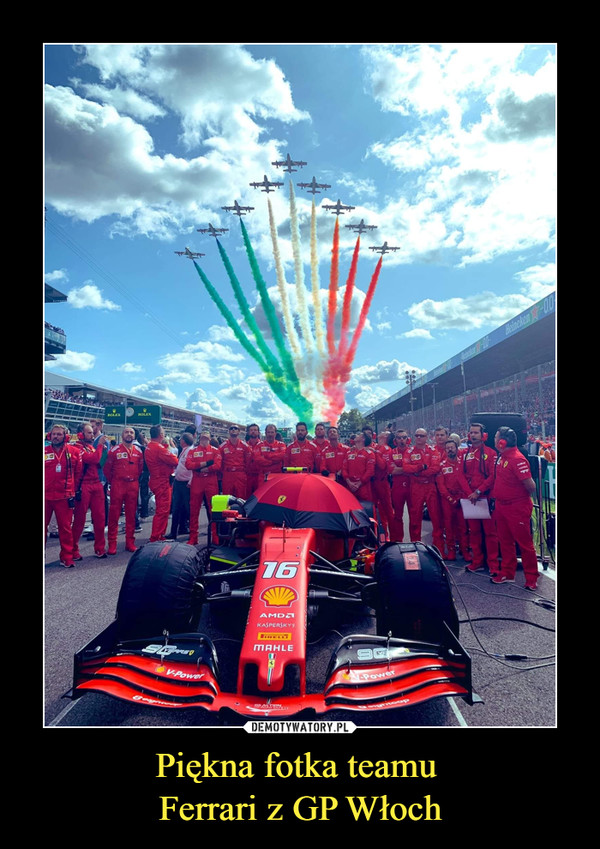 Piękna fotka teamu Ferrari z GP Włoch –  