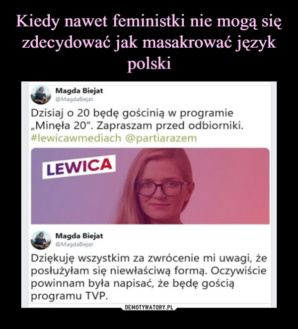 Kiedy nawet feministki nie mogą się zdecydować jak masakrować język polski