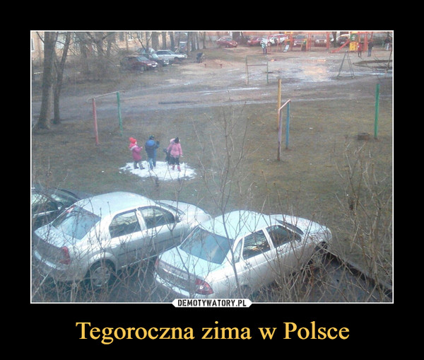 Tegoroczna zima w Polsce –  