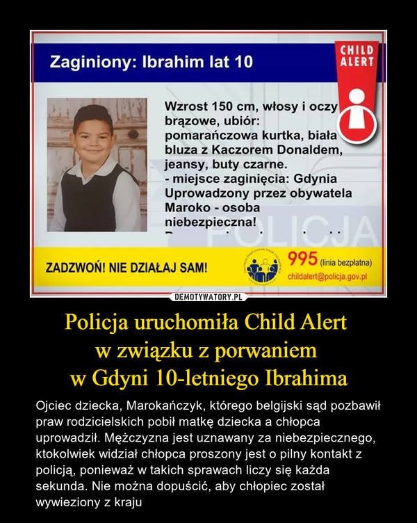 Policja uruchomiła Child Alert 
w związku z porwaniem 
w Gdyni 10-letniego Ibrahima