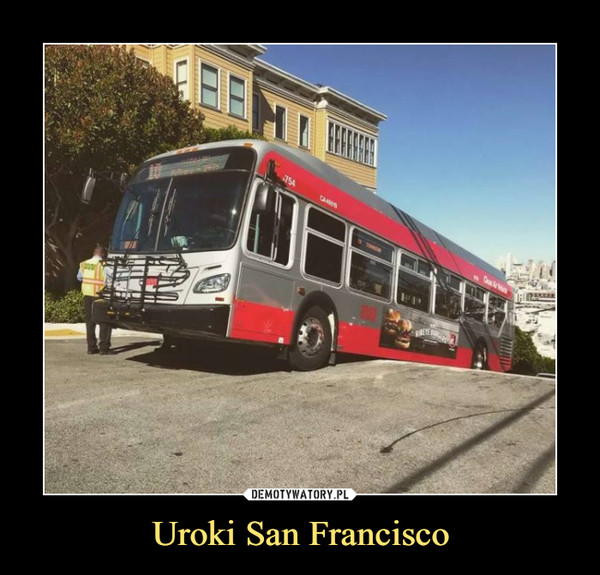 Uroki San Francisco –  