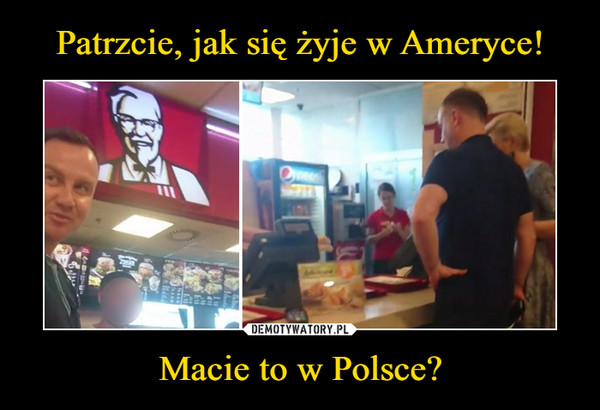 Patrzcie, jak się żyje w Ameryce! Macie to w Polsce?