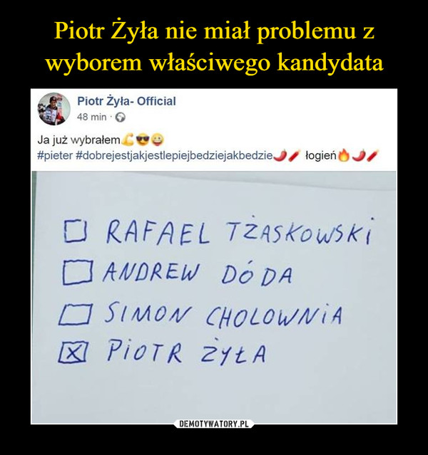  –  Piotr Żyła- Official48 min * QJa już wybrałem