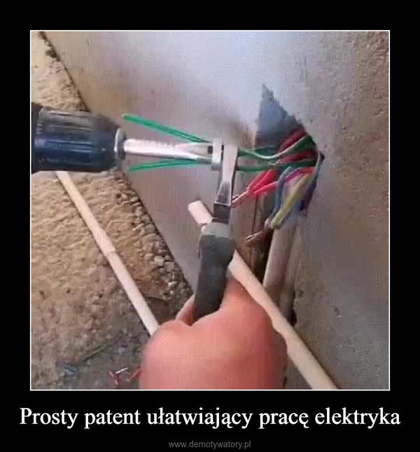 Prosty patent ułatwiający pracę elektryka –  
