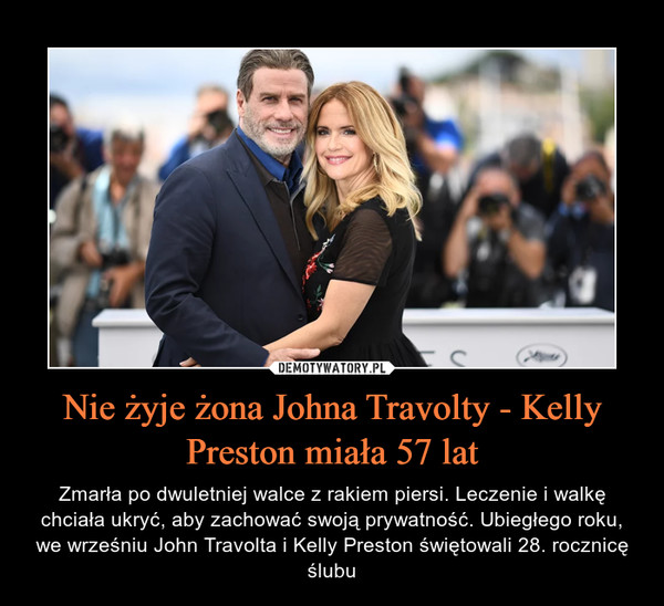 Nie żyje żona Johna Travolty - Kelly Preston miała 57 lat