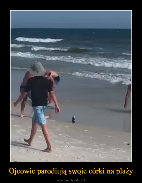 Ojcowie parodiują swoje córki na plaży –  