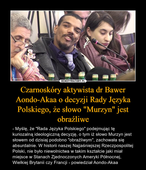Czarnoskóry aktywista dr Bawer Aondo-Akaa o decyzji Rady Języka Polskiego, że słowo "Murzyn" jest obraźliwe