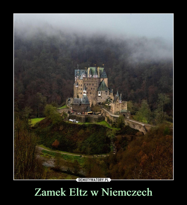 Zamek Eltz w Niemczech –  