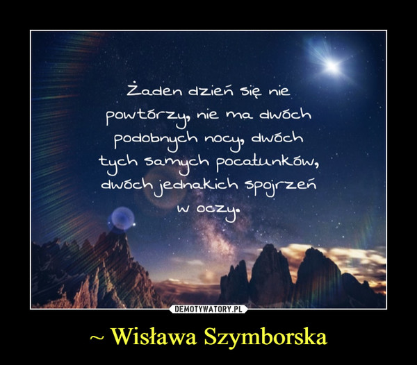 ~ Wisława Szymborska