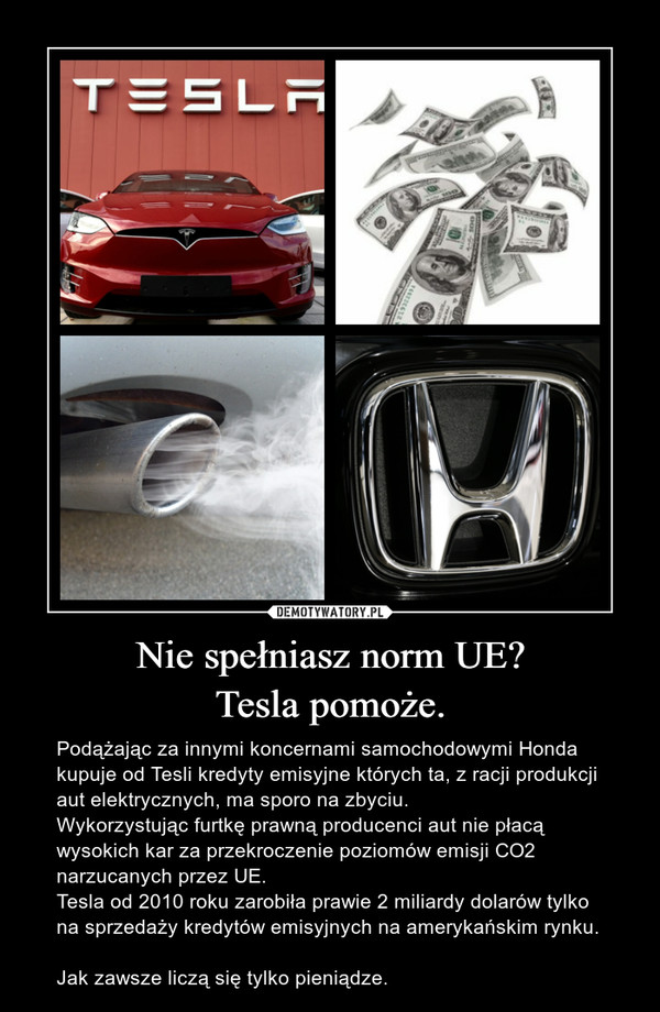Nie spełniasz norm UE?
Tesla pomoże.