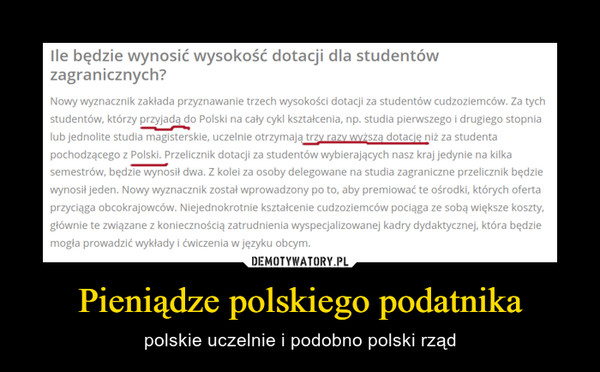 Pieniądze polskiego podatnika – polskie uczelnie i podobno polski rząd 