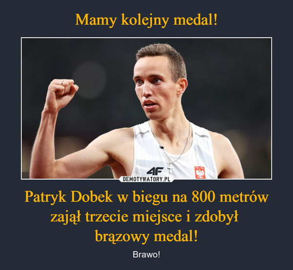Patryk Dobek w biegu na 800 metrów zajął trzecie miejsce i zdobył brązowy medal! – Brawo! 