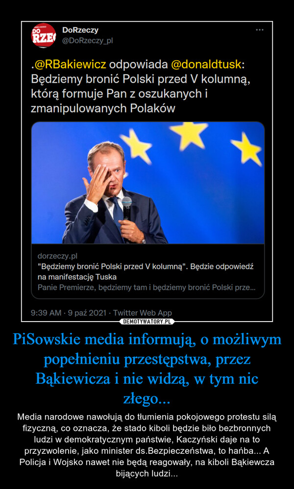 PiSowskie media informują, o możliwym popełnieniu przestępstwa, przez Bąkiewicza i nie widzą, w tym nic złego...
