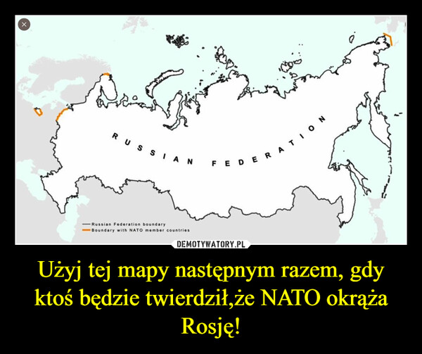 Użyj tej mapy następnym razem, gdy ktoś będzie twierdził,że NATO okrąża Rosję! –  