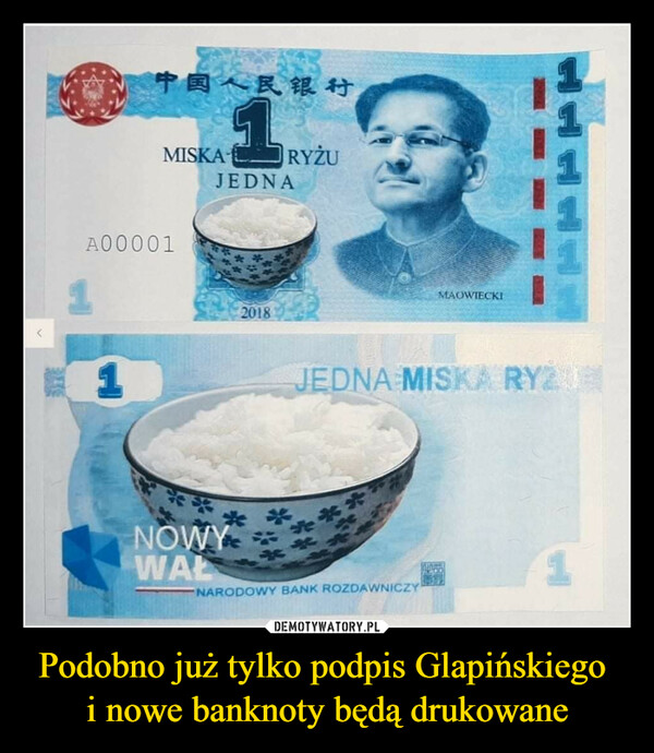 Podobno już tylko podpis Glapińskiego i nowe banknoty będą drukowane –  jedna miska ryżu nowy wał