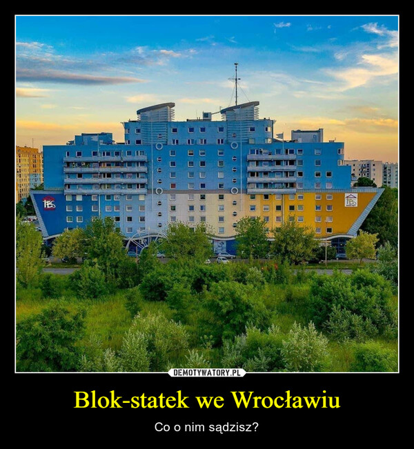 Blok-statek we Wrocławiu – Co o nim sądzisz? 