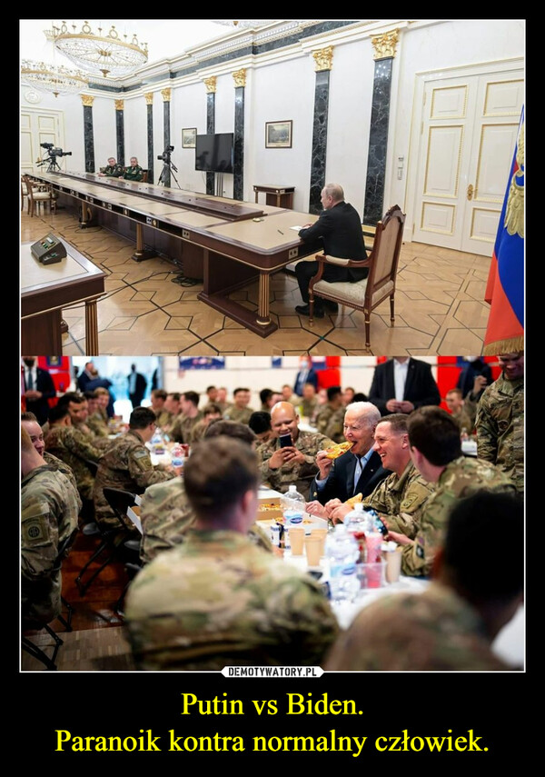 Putin vs Biden.Paranoik kontra normalny człowiek. –  