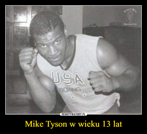 Mike Tyson w wieku 13 lat