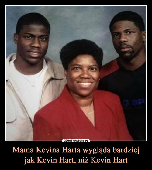 Mama Kevina Harta wygląda bardziej jak Kevin Hart, niż Kevin Hart