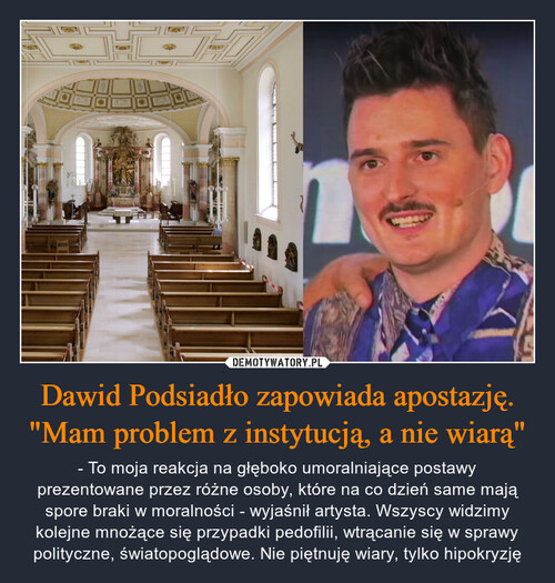 Dawid Podsiadło zapowiada apostazję. "Mam problem z instytucją, a nie wiarą"