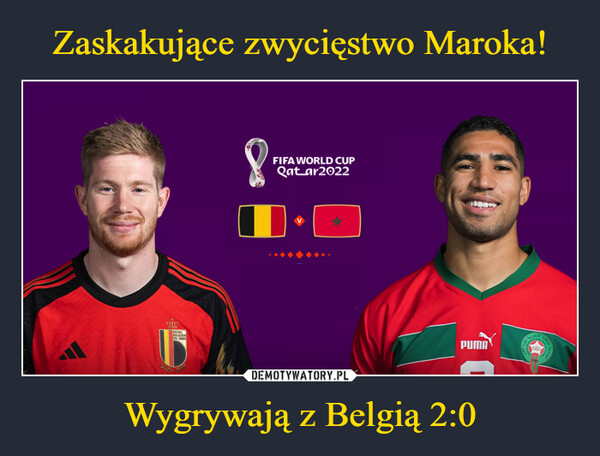 Wygrywają z Belgią 2:0 –  FIFA WORLD CUP 2022