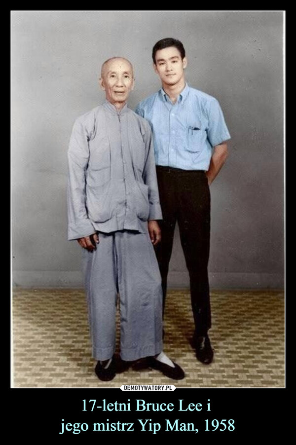 17-letni Bruce Lee i jego mistrz Yip Man, 1958 –  
