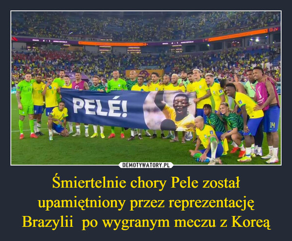 Śmiertelnie chory Pele został upamiętniony przez reprezentację Brazylii  po wygranym meczu z Koreą