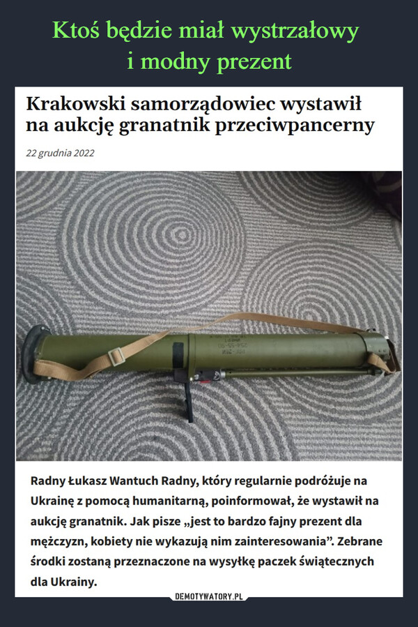  –  Krakowski samorządowiec wystawił na aukcję granatnik przeciwpancerny