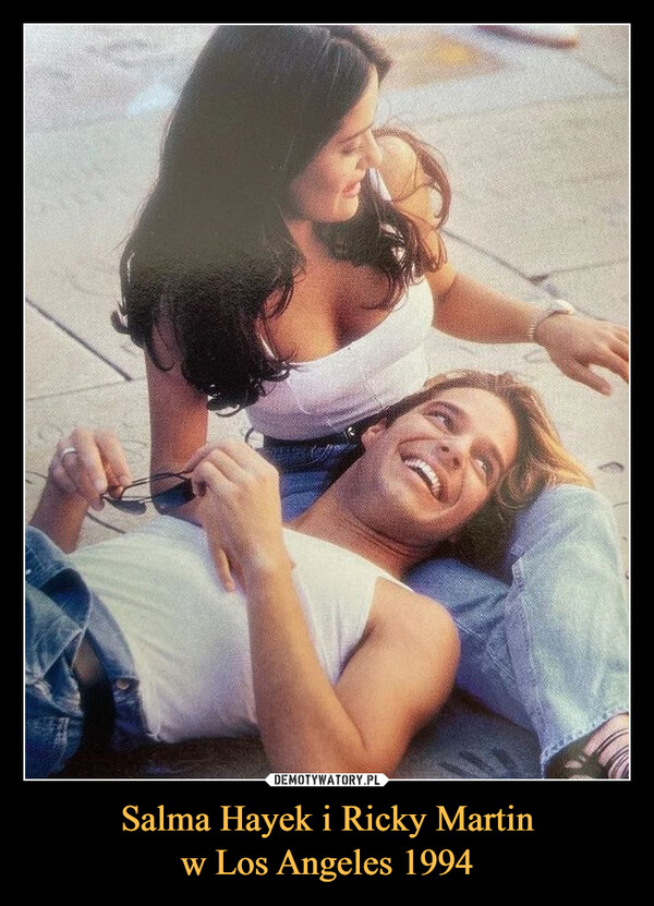 Salma Hayek i Ricky Martinw Los Angeles 1994 –  