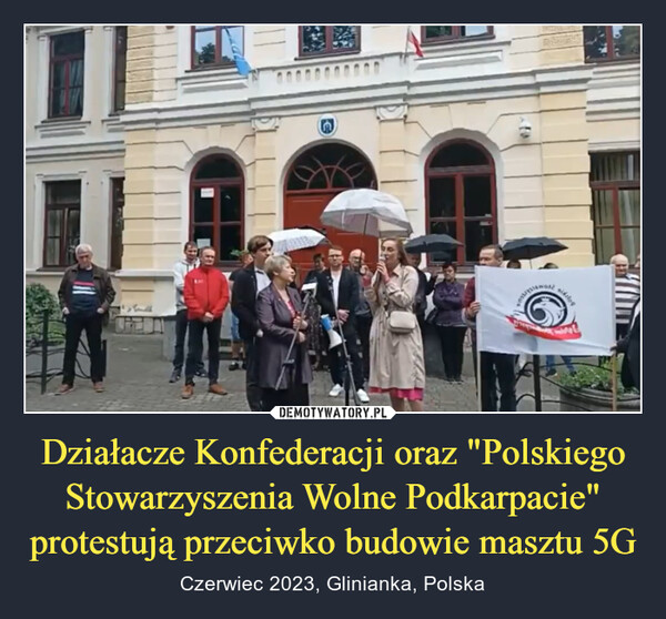 Działacze Konfederacji oraz "Polskiego Stowarzyszenia Wolne Podkarpacie" protestują przeciwko budowie masztu 5G
