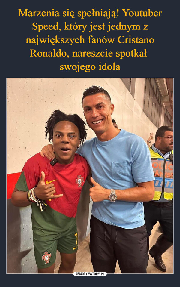 Marzenia się spełniają! Youtuber Speed, który jest jednym z największych fanów Cristano Ronaldo, nareszcie spotkał 
swojego idola