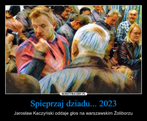Spieprzaj dziadu... 2023 – Jarosław Kaczyński oddaje głos na warszawskim Żoliborzu 