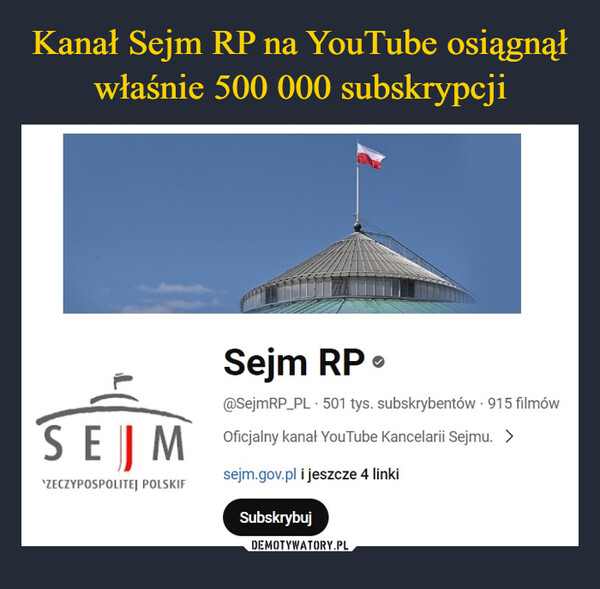 Kanał Sejm RP na YouTube osiągnął właśnie 500 000 subskrypcji