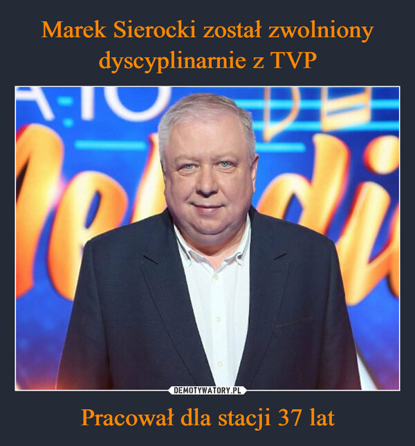 Marek Sierocki został zwolniony dyscyplinarnie z TVP Pracował dla stacji 37 lat