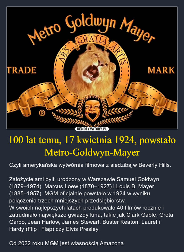 100 lat temu, 17 kwietnia 1924, powstało Metro-Goldwyn-Mayer